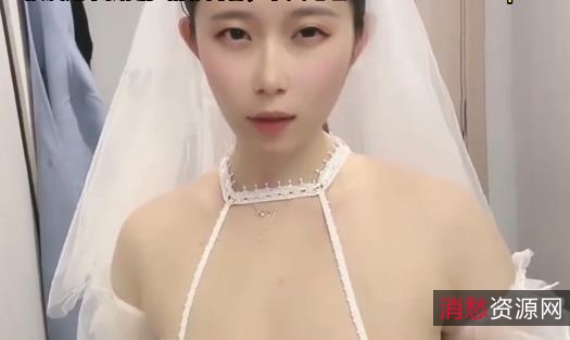 司雨小姐姐自拍婚纱作品,时长17分钟,新资源观看