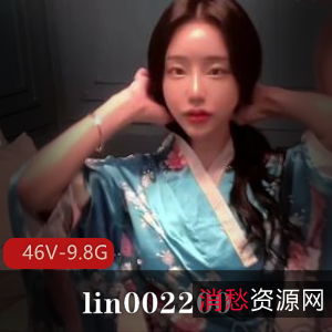 TS-lin002200优质美丽网红合集，46V9.8G，玩法丰富，不容错过！